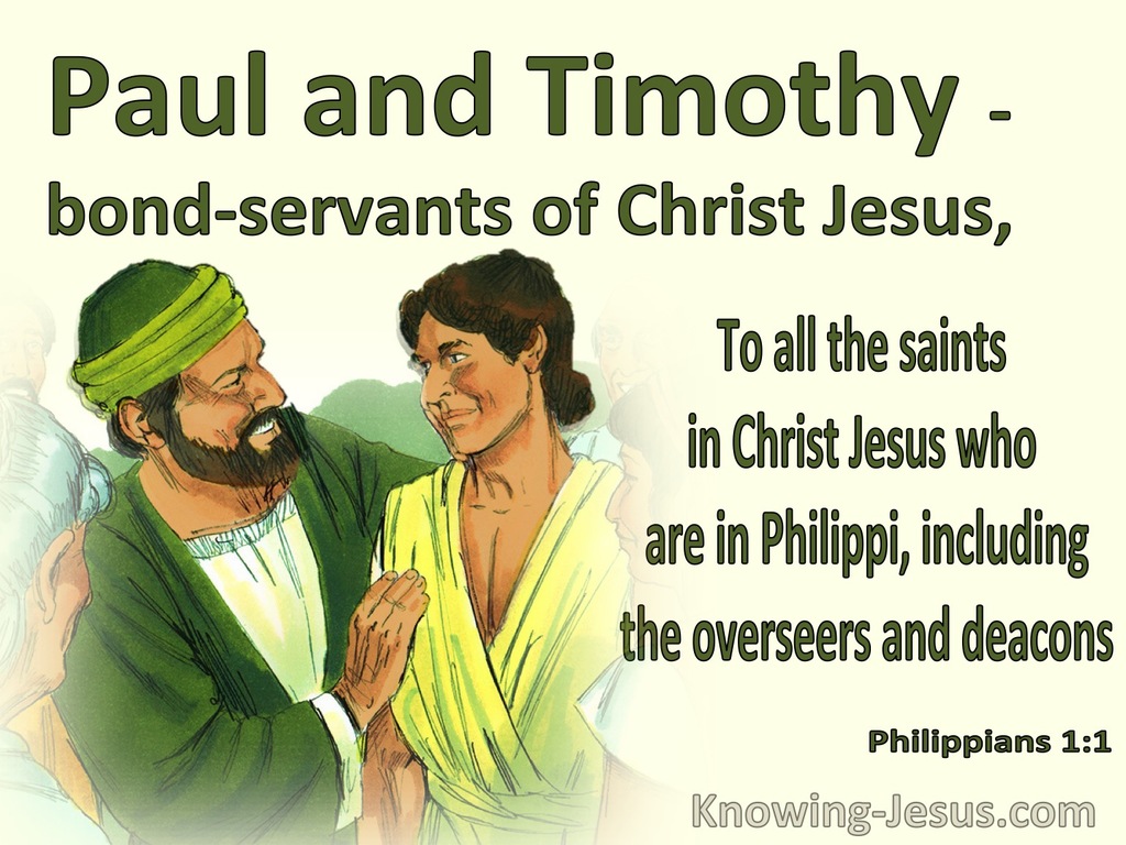 Philippians 1:1  Paul And Timothy Bond:Servants (green)